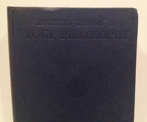 Fourteen Lessons in Yogi Philosophy and Oriental Occultism,Used