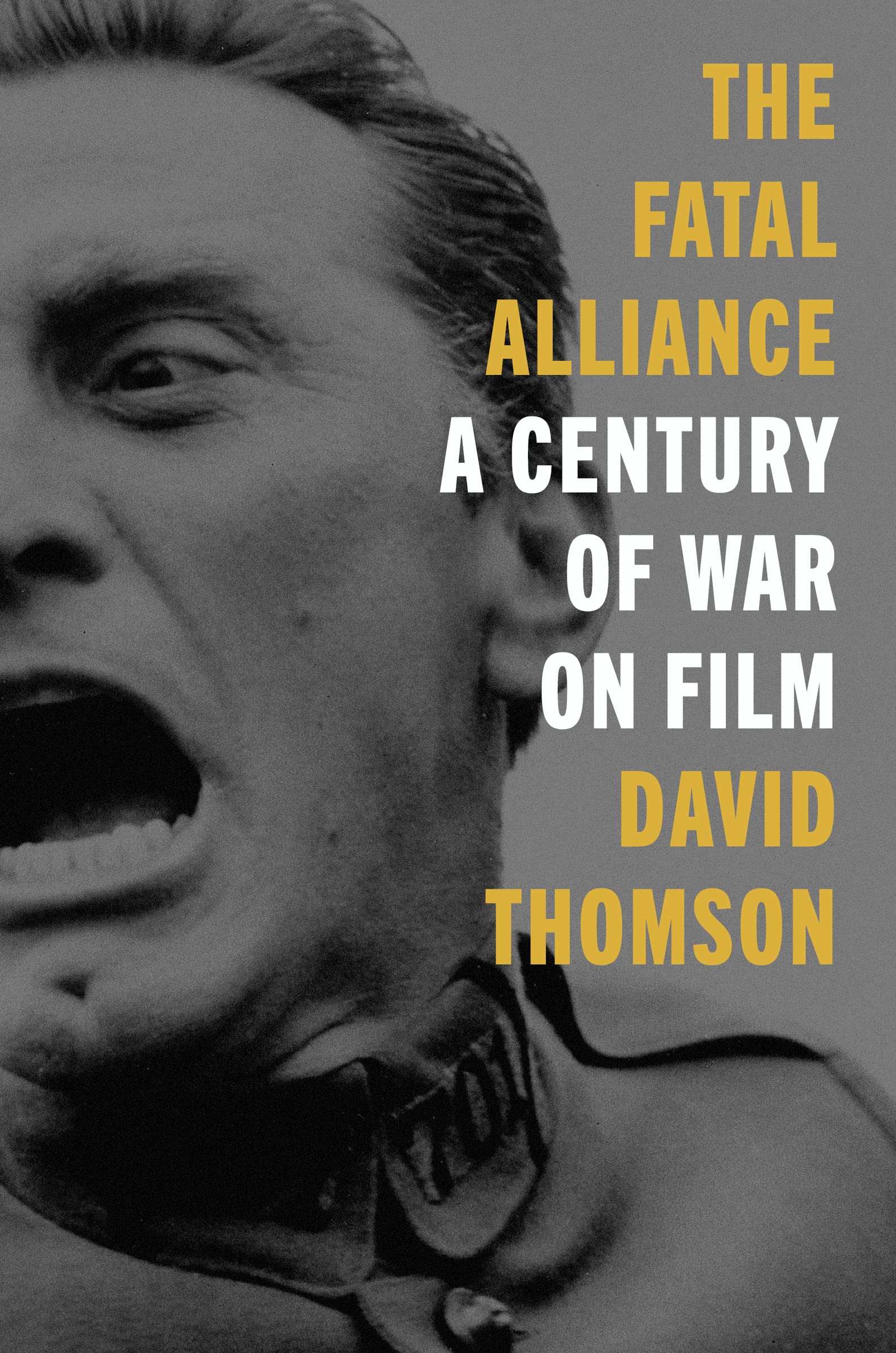 The Fatal Alliance: A Century Of War On Film,Used