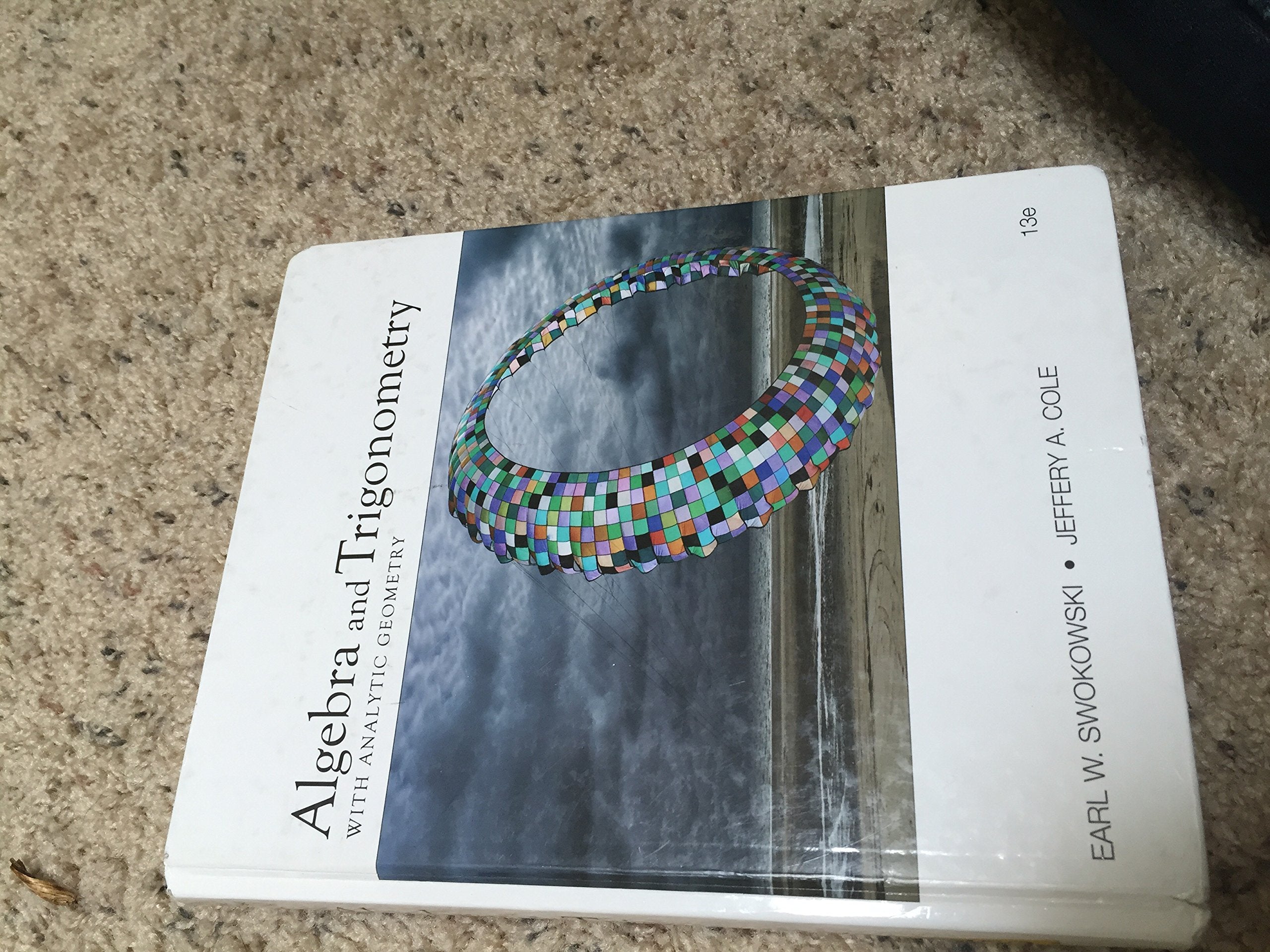 Algebra and Trigonometry with Analytic Geometry (College Algebra and Trigonometry),New