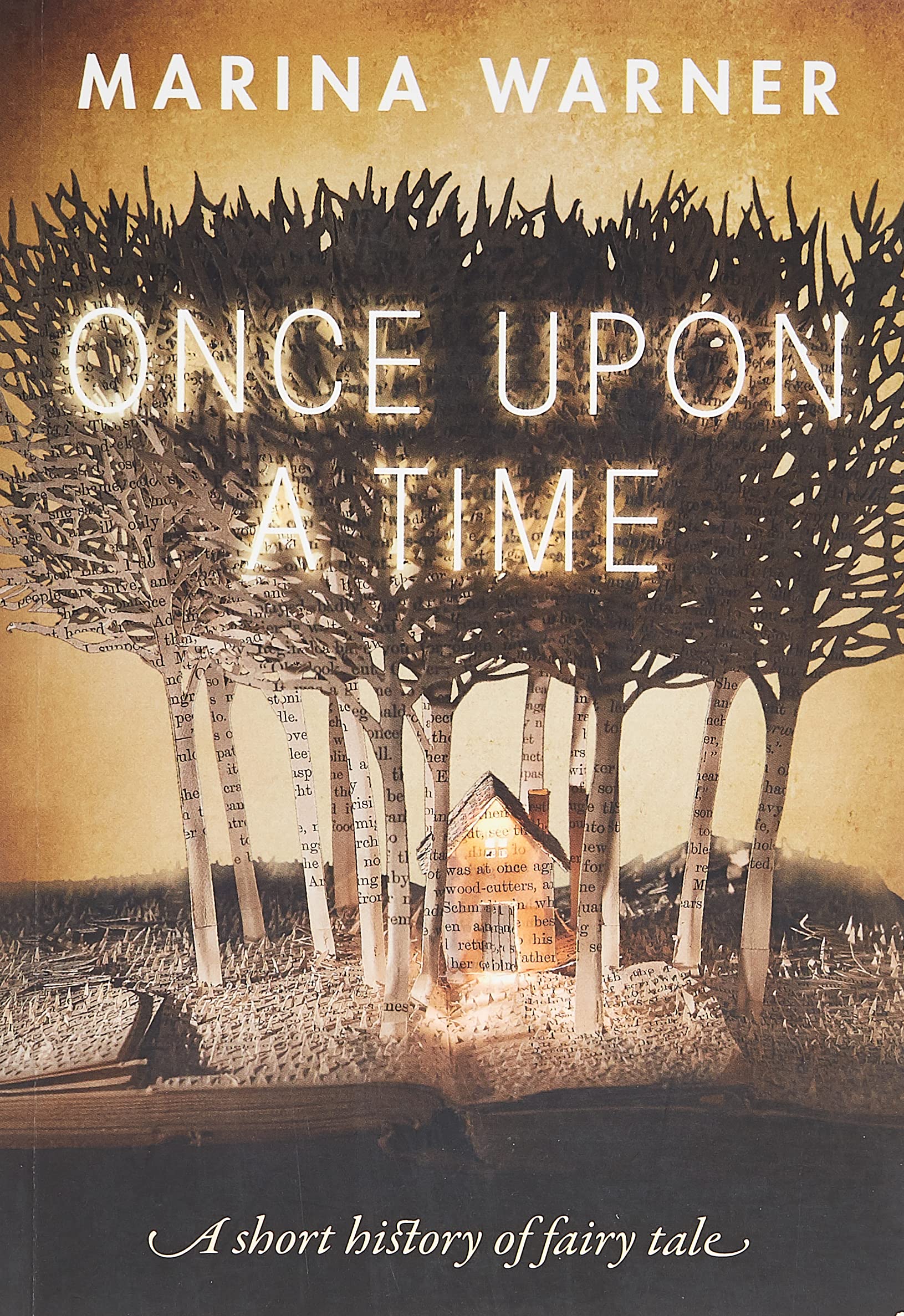 Once Upon A Time: A Short History Of Fairy Tale,New