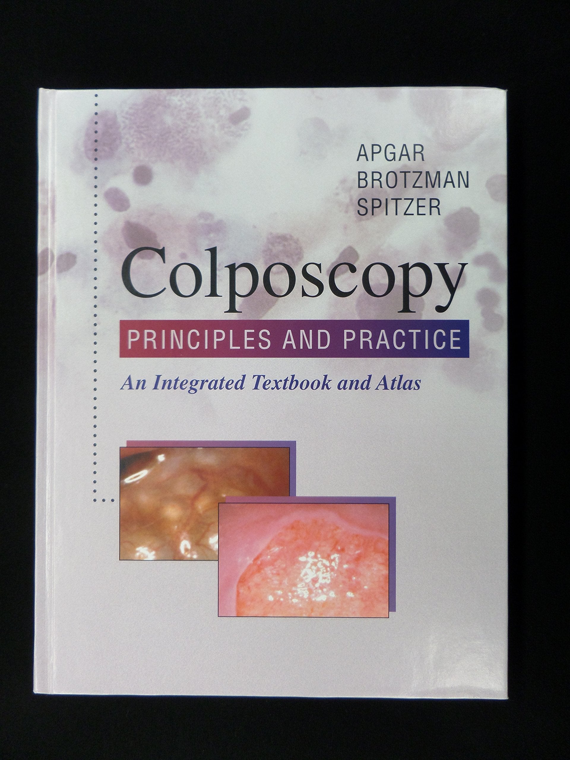 Colposcopy: Principles and Practice: An Integrated Textbook and Atlas,Used