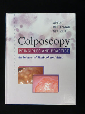 Colposcopy: Principles and Practice: An Integrated Textbook and Atlas,Used