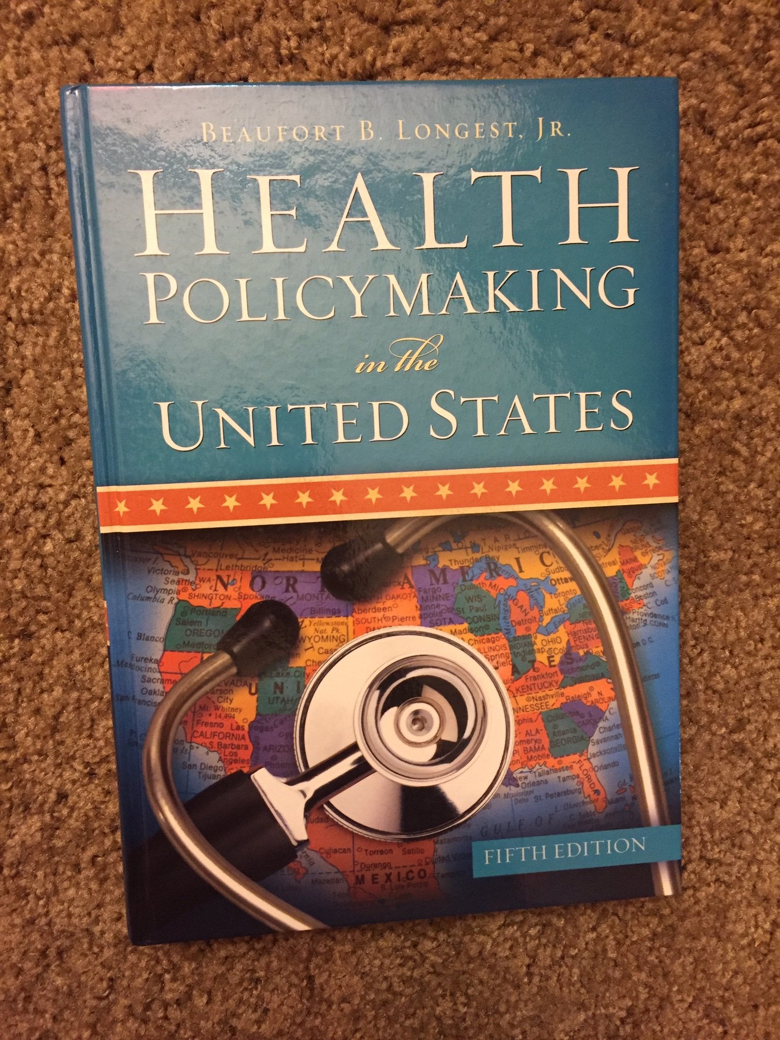 Health Policymaking in the United States, Fifth Edition,New