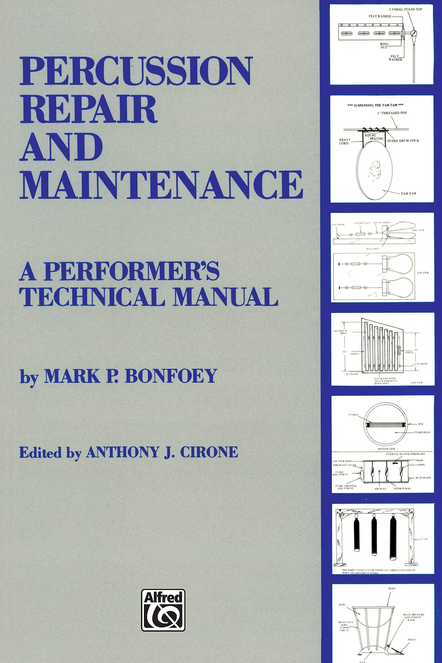 Percussion Repair and Maintenance: A Performer's Technical Manual,Used