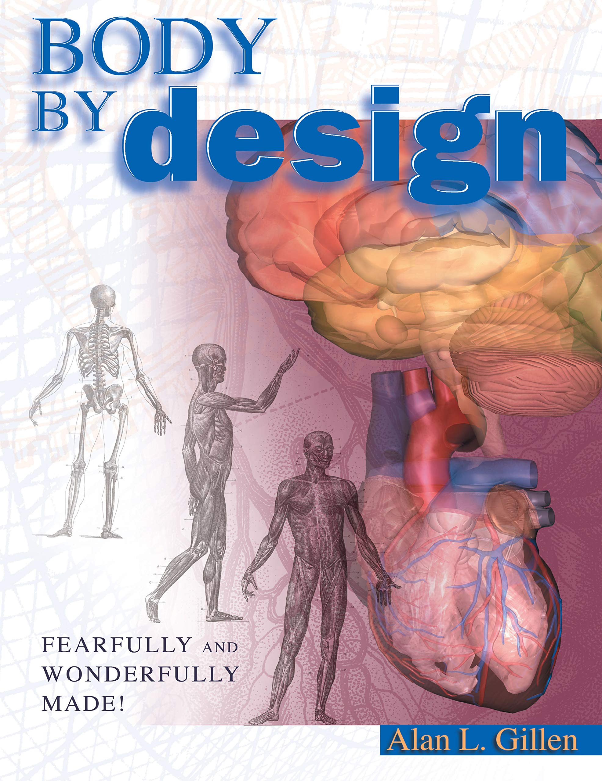 Body By Design: An Anatomy And Physiology Of The Human Body,Used