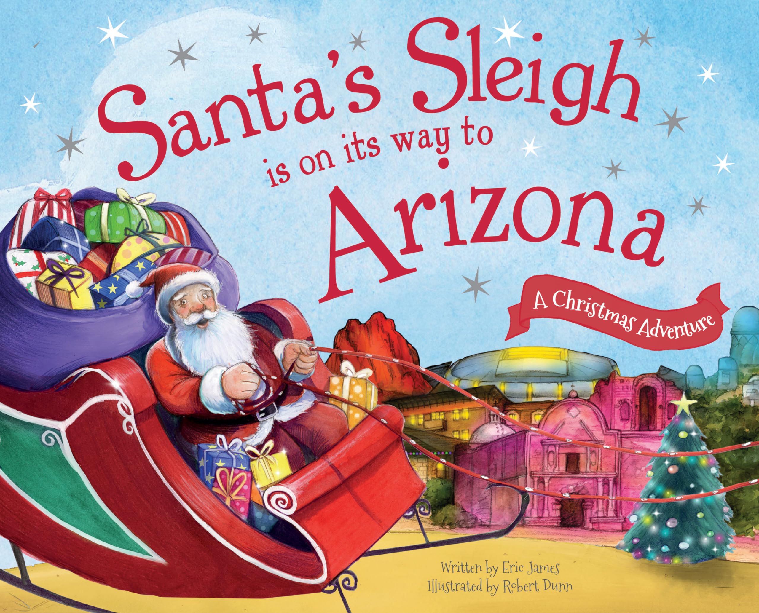 Santa's Sleigh Is on Its Way to Arizona: A Christmas Adventure,Used