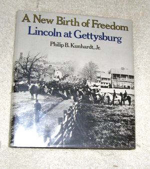 A New Birth of Freedom: Lincoln at Gettysburg,Used