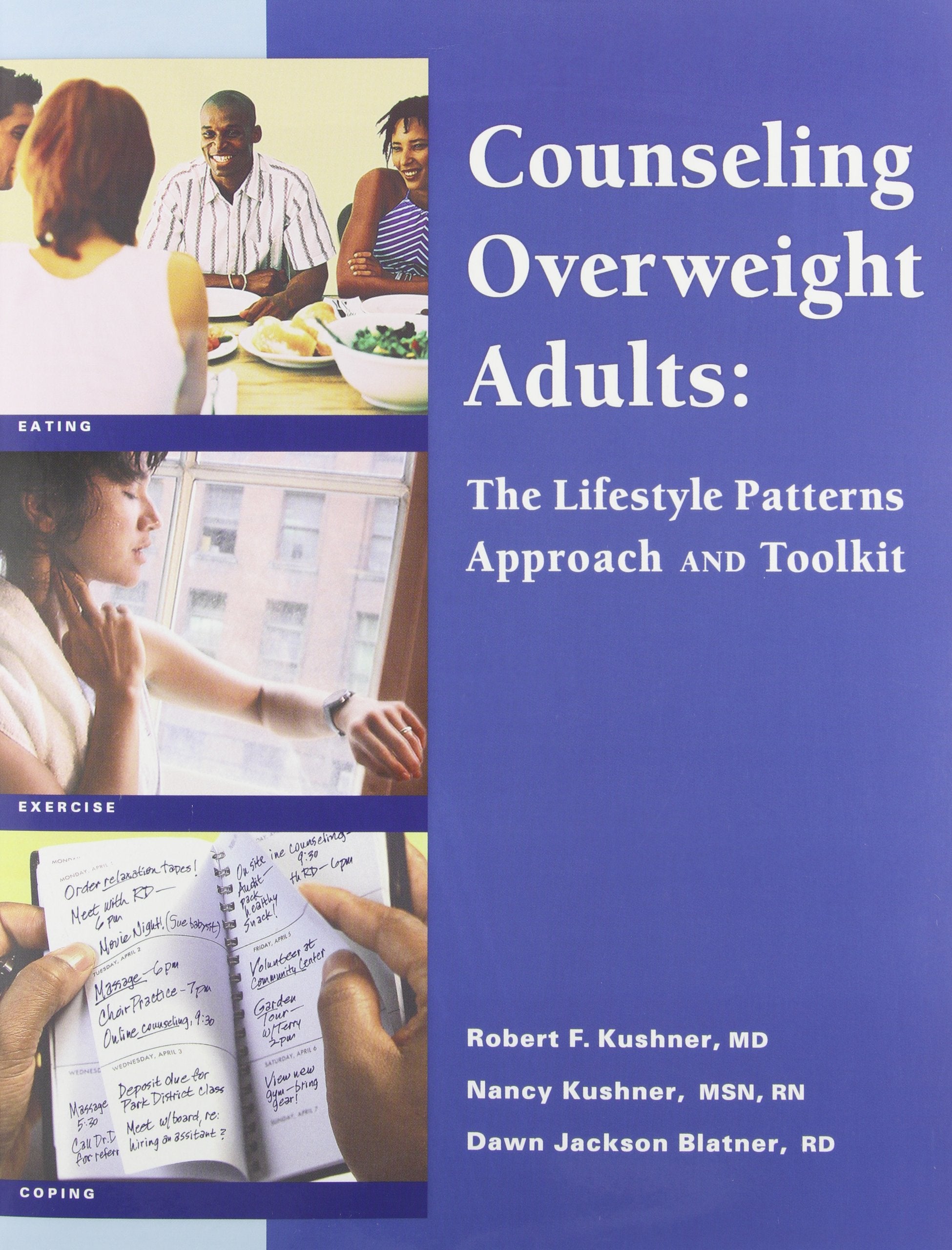 Counseling Overweight Adults: The Lifestyle Patterns Approach and Toolkit,Used