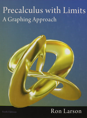 Precalculus with Limits: A Graphing Approach,New