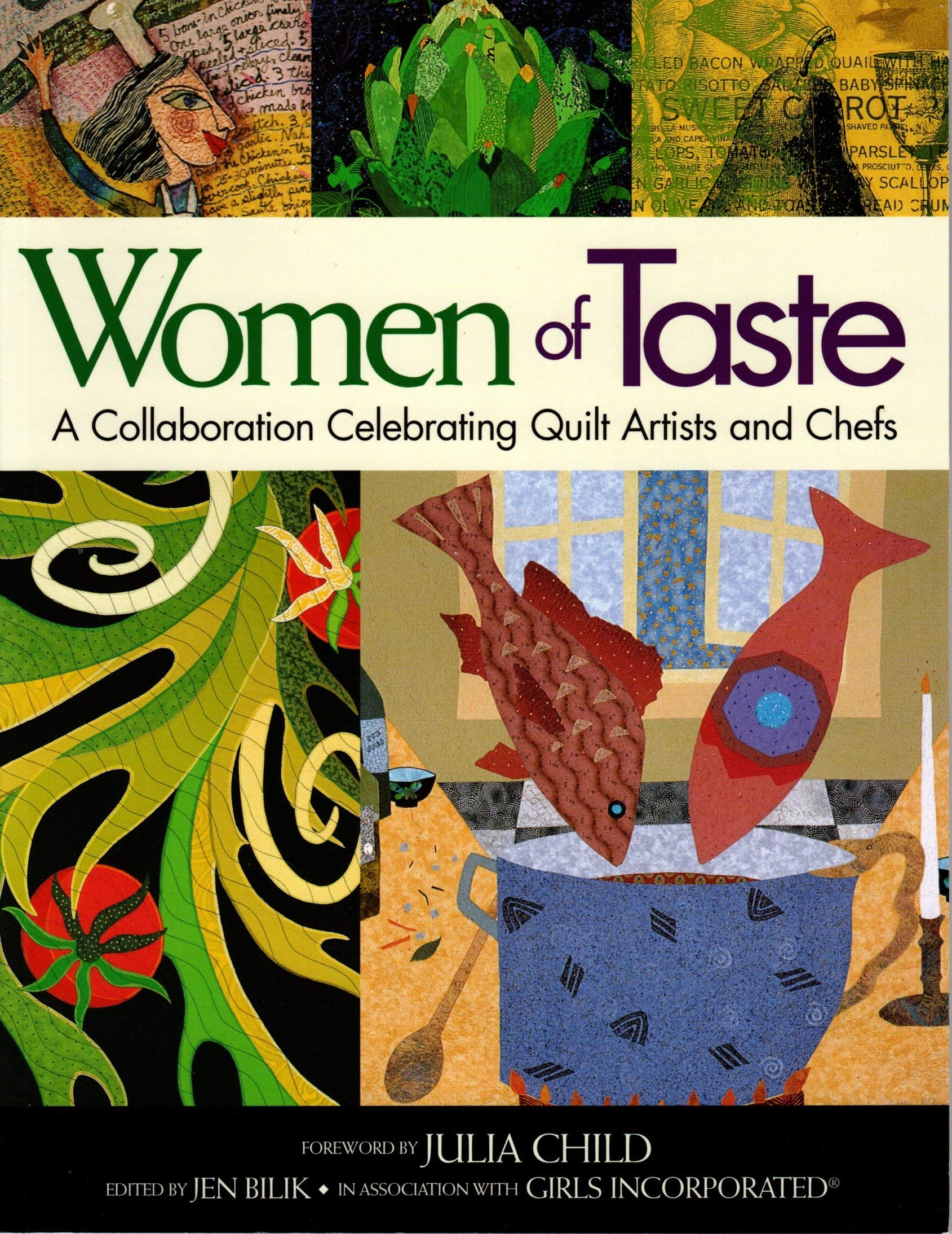 Women of Taste: A Collaboration Celebrating Quilt Artists and Chefs,Used