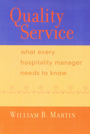 Quality Service: What Every Hospitality Manager Needs to Know,Used