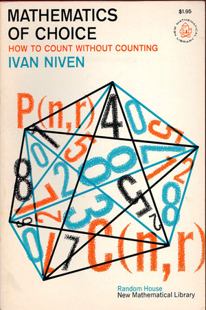 Mathematics Of Choice: Or, How To Count Without Counting-used