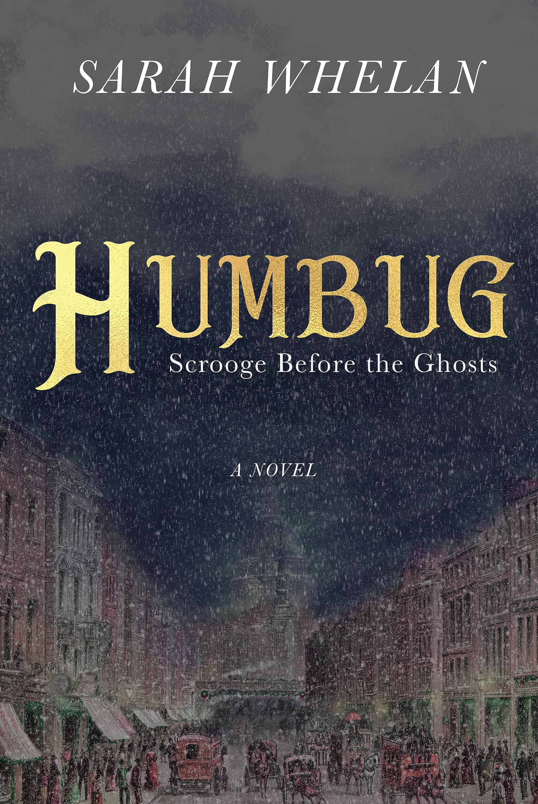 Humbug: Scrooge Before The Ghosts,New