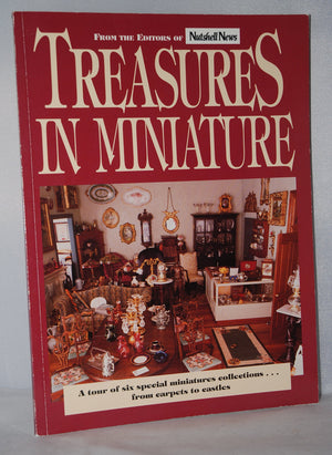 Treasures in Miniature: A Tour of Six Special Miniatures CollectionsFrom Carpets to Castles,Used