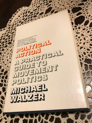 Political action;: A practical guide to movement politics