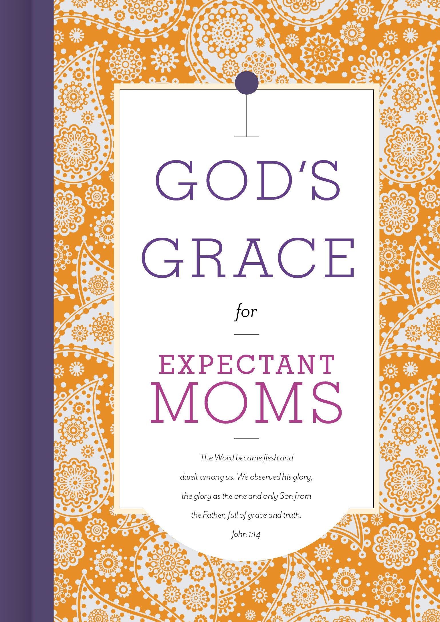 God's Grace for Expectant Moms,Used