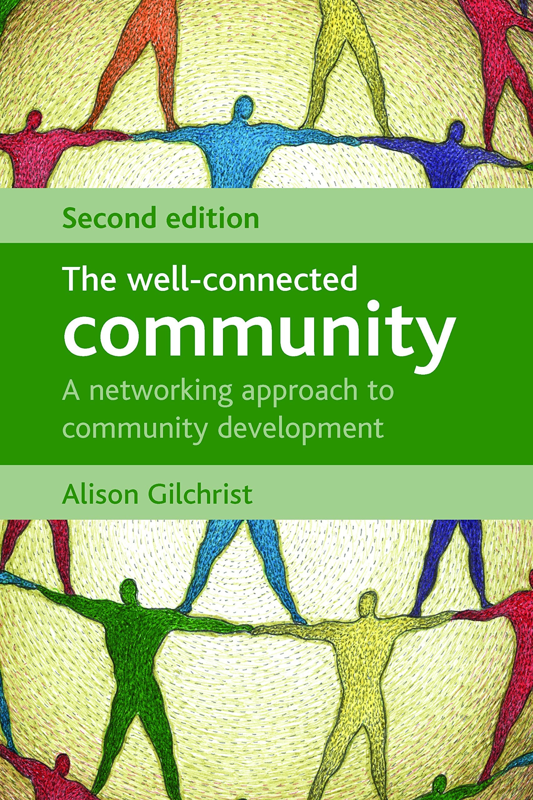 The wellconnected community: A Networking Approach to Community Development,New