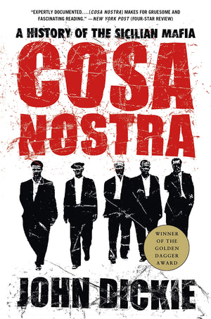 Cosa Nostra: A History of the Sicilian Mafia,Used