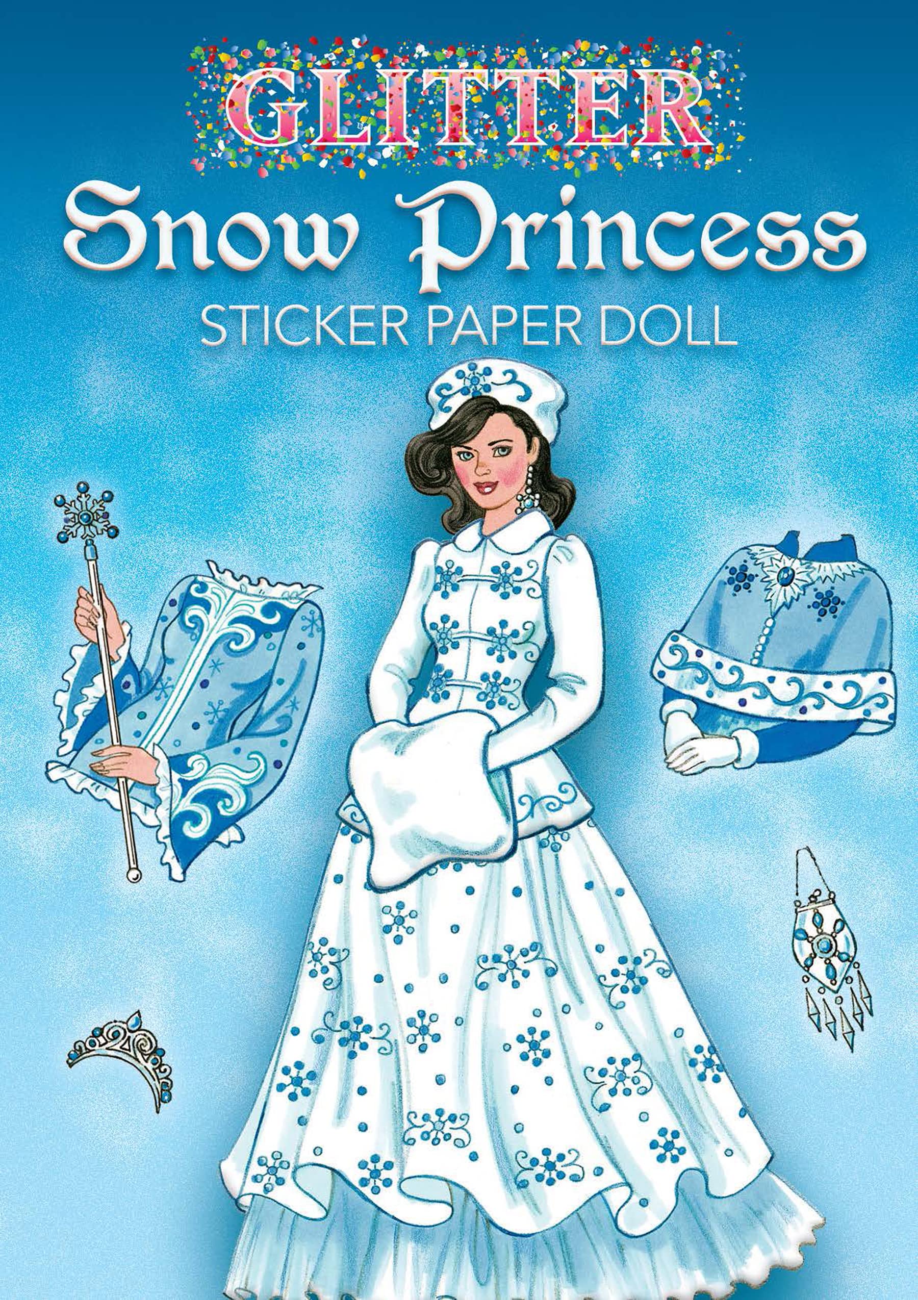 Glitter Snow Princess Sticker Paper Doll (Dover Little Activity Books: Fantasy),Used