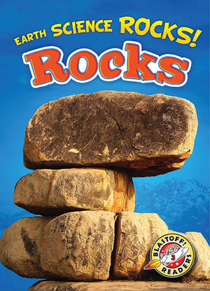 Rocks (Blastoff! Readers: Earth Science Rocks!) (Earth Science Rocks! Blastoff Readers, Level 3),Used