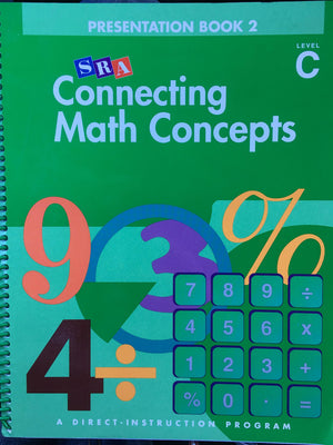 Connecting Math Concepts, 2003 Edition, Level C Presentation Book 2 (Direct Instruction),Used