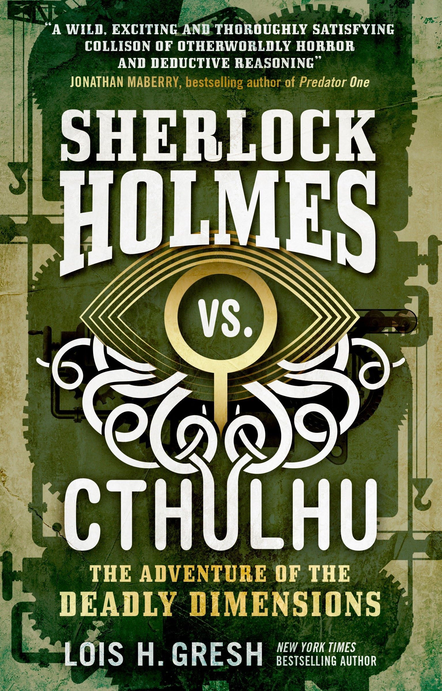 Sherlock Holmes vs. Cthulhu: The Adventure of the Deadly Dimensions: Sherlock Holmes vs. Cthulhu,Used