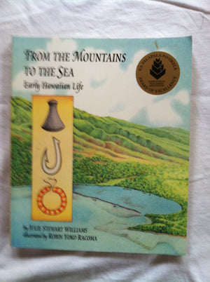 From the Mountains to the Sea: Early Hawaiian Life,Used