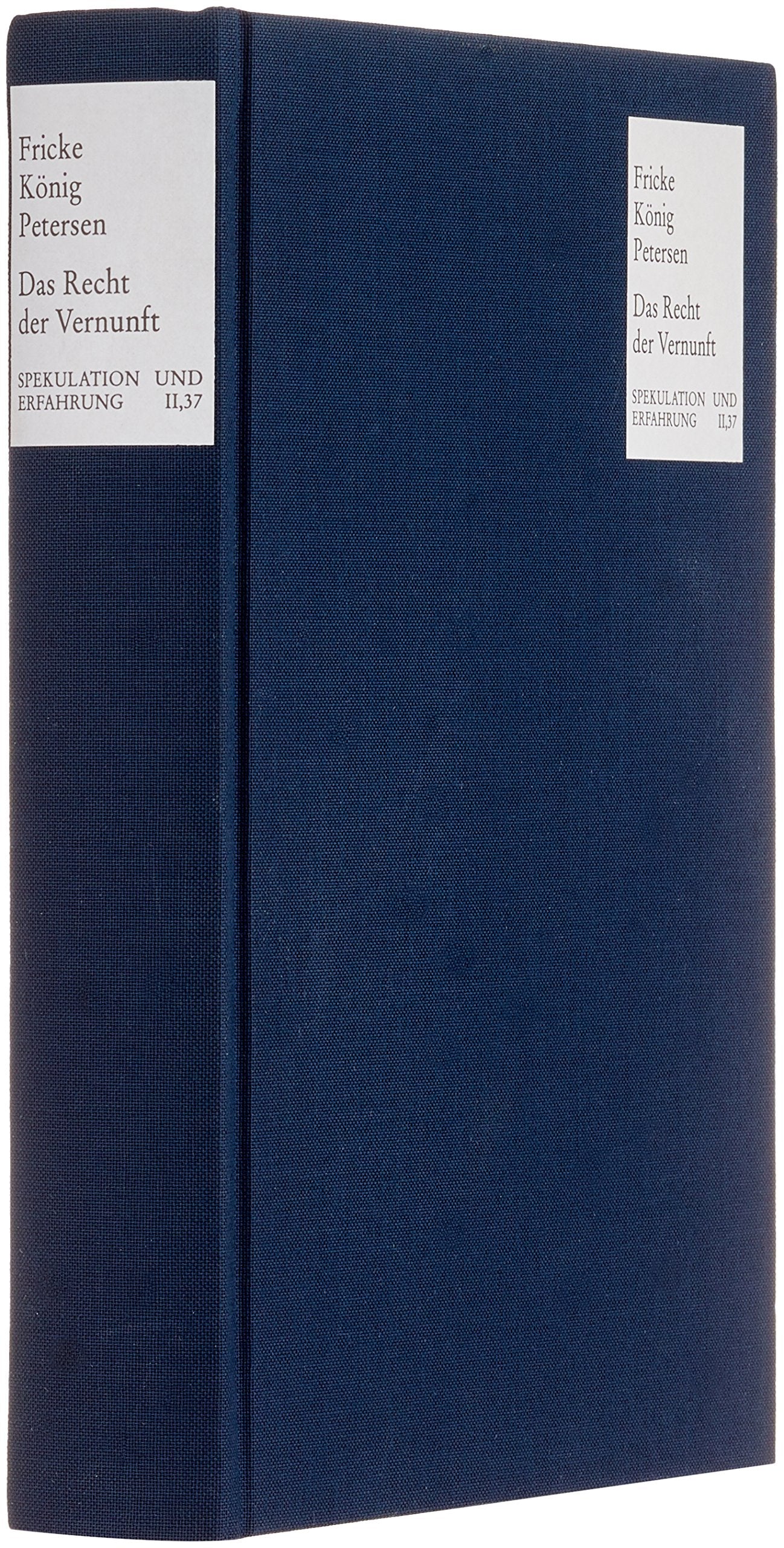 Das Recht Der Vernunft: Kant Und Hegel Uber Denken, Erkennen Und Handeln. HansFriedrich Fulda Zum 65. Geburtstag (Spekulation U,Used
