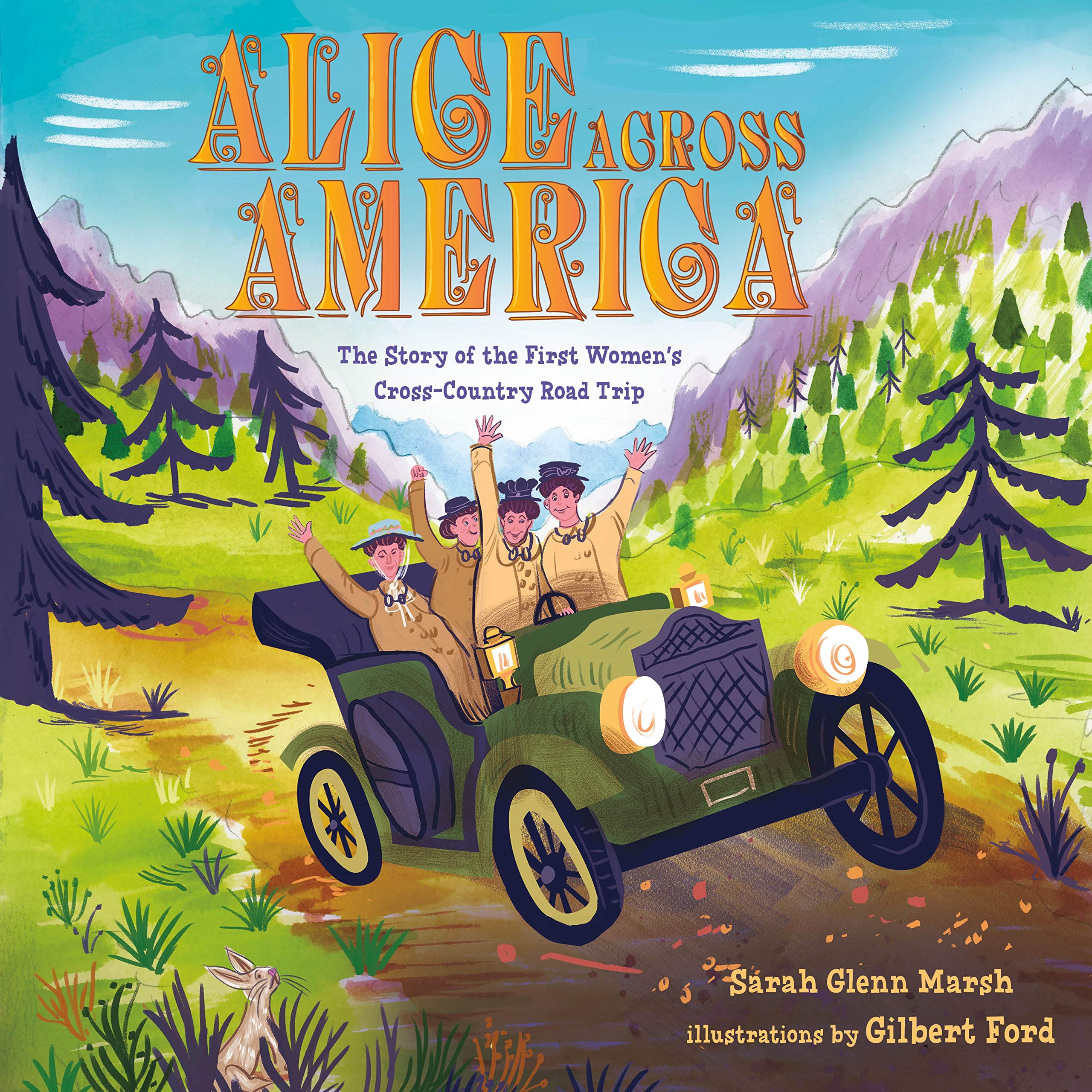Alice Across America: The Story of the First Women's CrossCountry Road Trip,Used