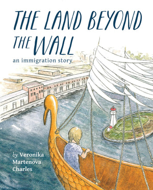 The Land Beyond the Wall: An Immigration Story,Used