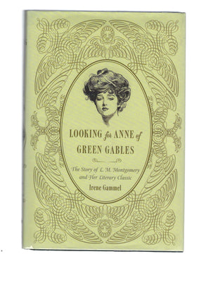 Looking for Anne of Green Gables: The Story of L. M. Montgomery and Her Literary Classic,Used