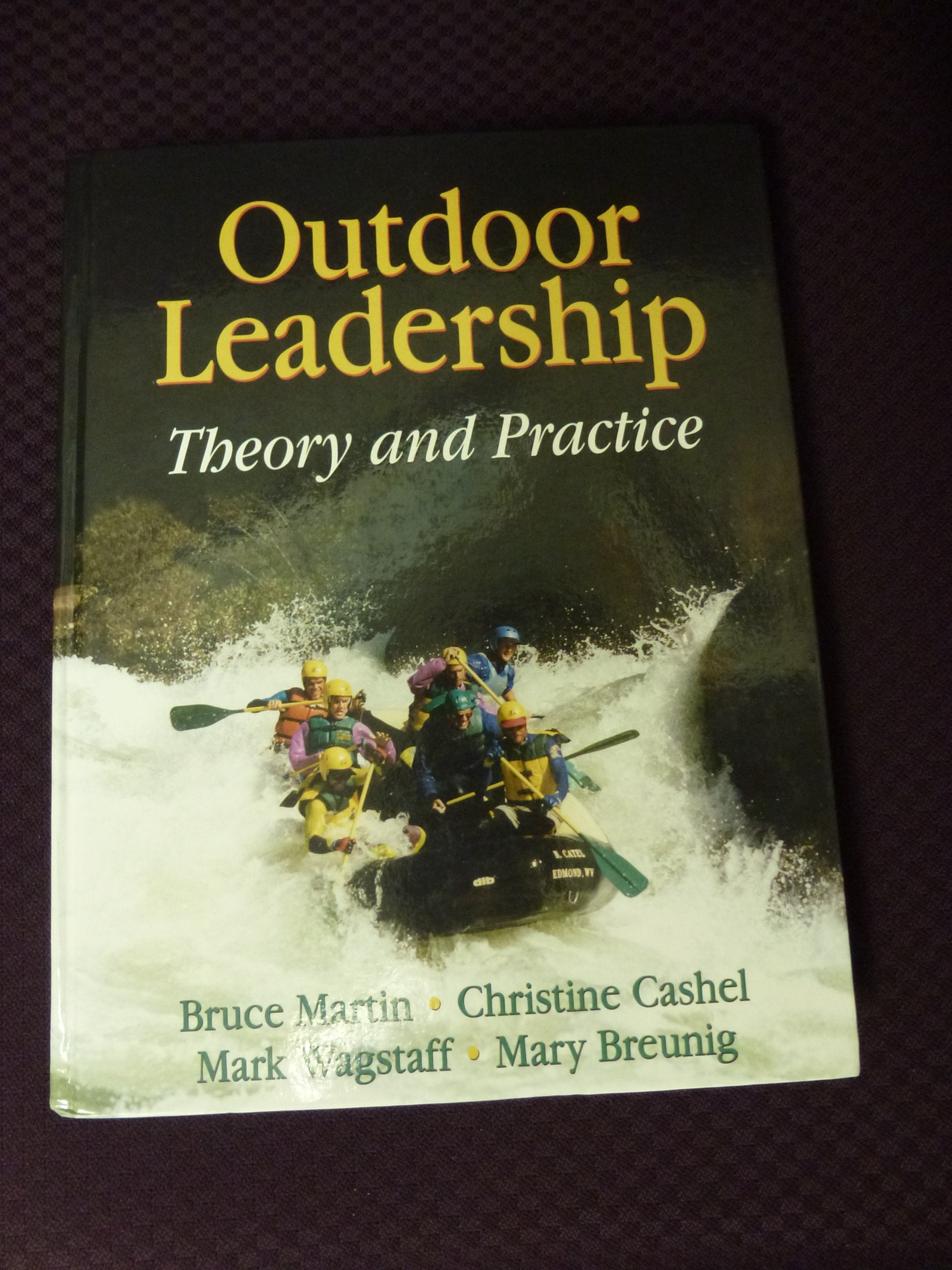 Outdoor Leadership: Theory and Practice,Used
