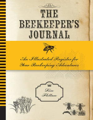 The Beekeeper's Journal: An Illustrated Register for Your Beekeeping Adventures,New