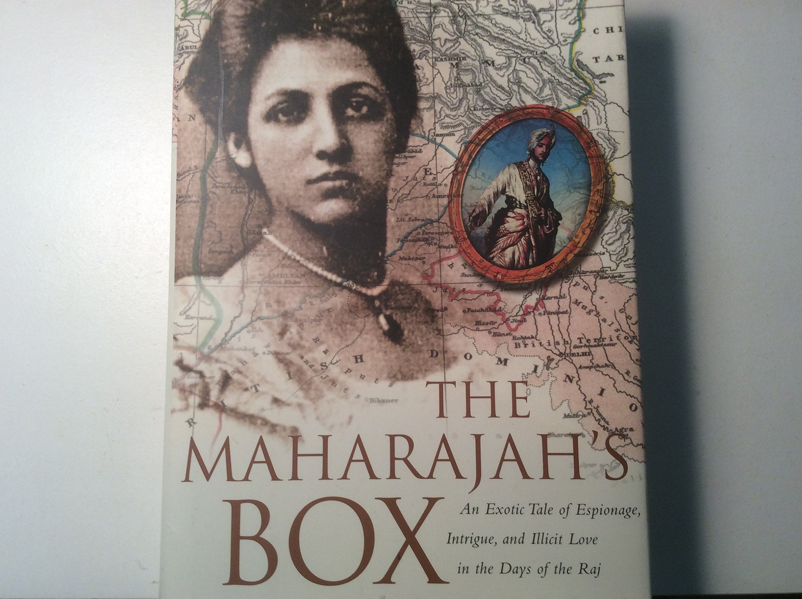The Maharajah's Box: An Imperial Story of Conspiracy, Love, and a Guru's Prophecy,New