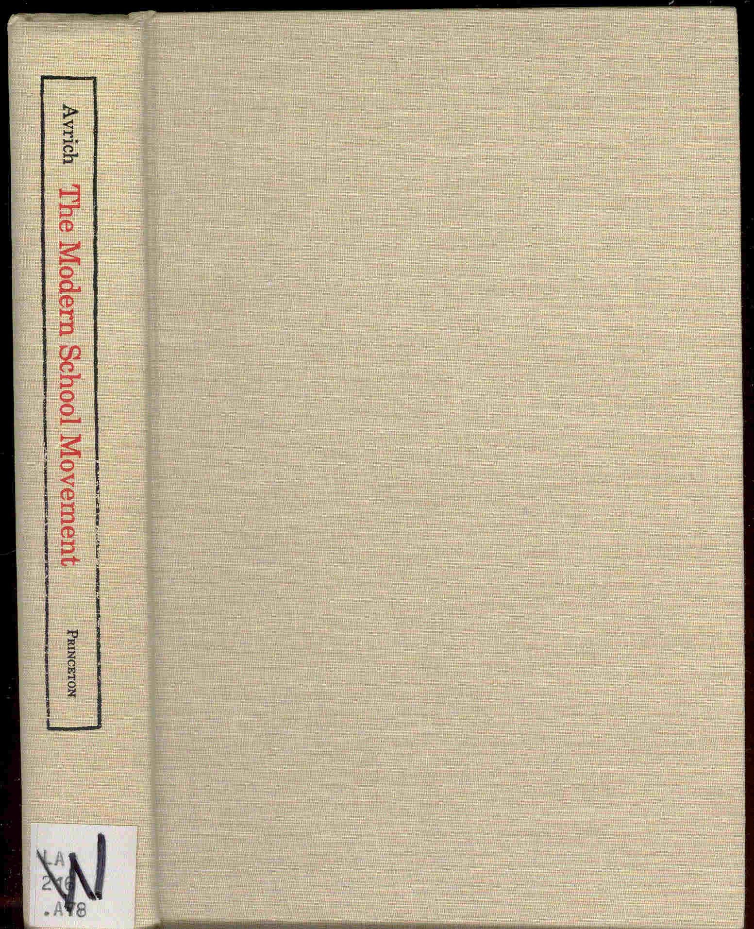 The Modern School Movement: Anarchism and Education in the United States (Princeton Legacy Library, 309),Used