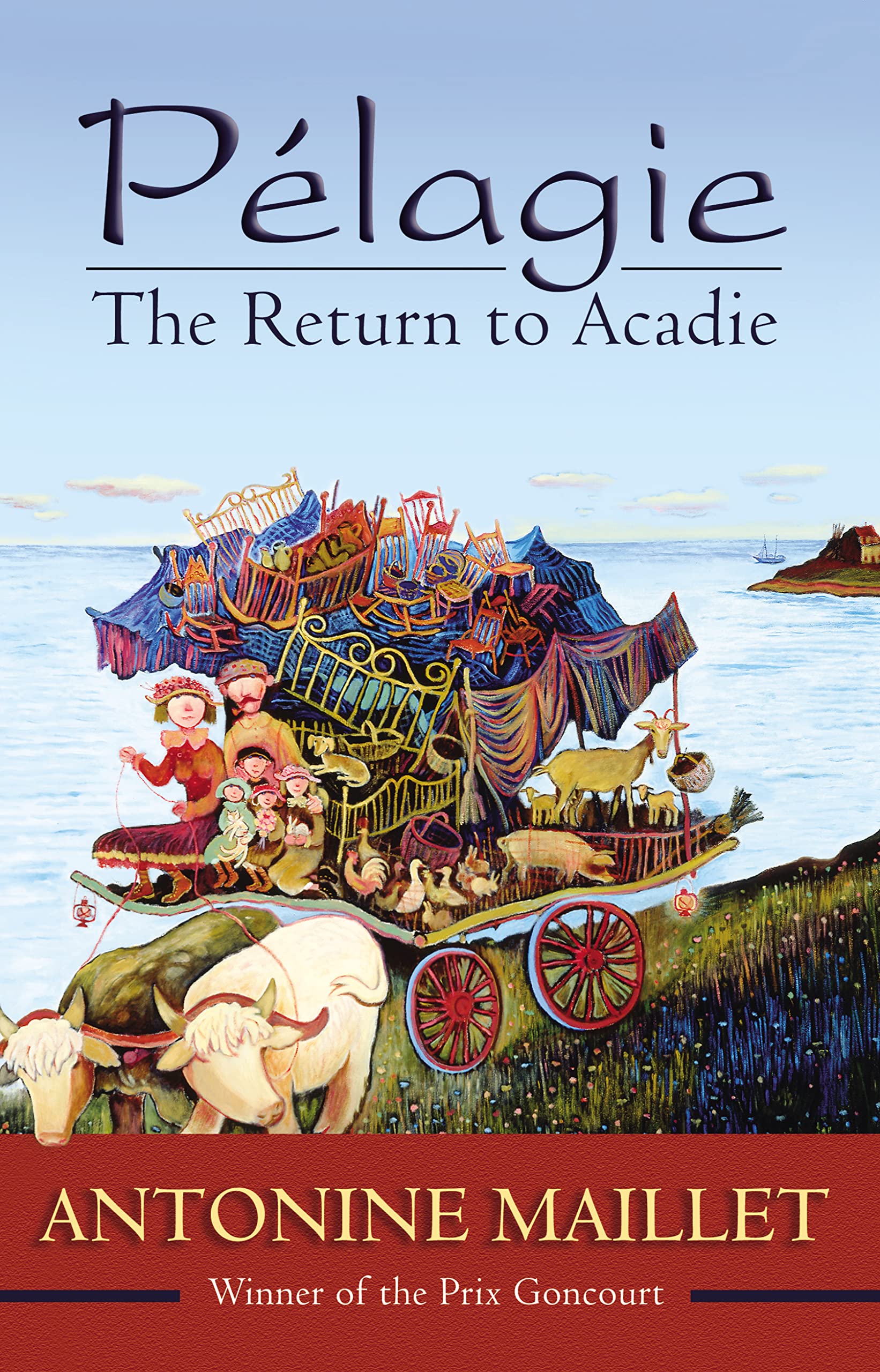 Pelagie: The Return To Acadie,New