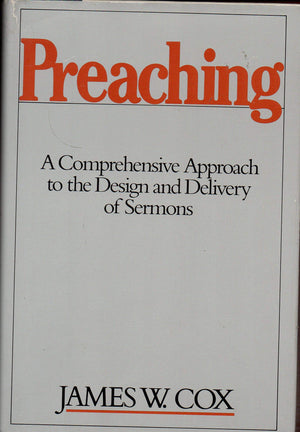 Preaching: A Comprehensive Approach to the Design and Delivery of Sermons,Used