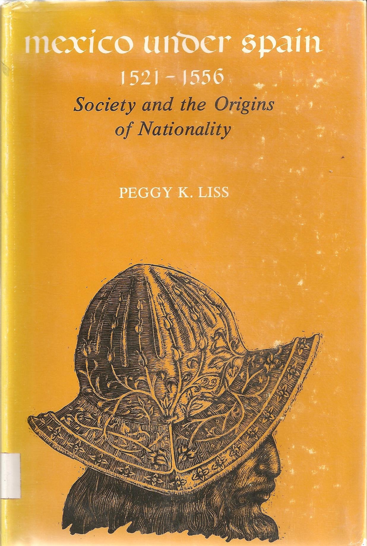 Mexico Under Spain, 15211556: Society and the Origins of Nationality,Used