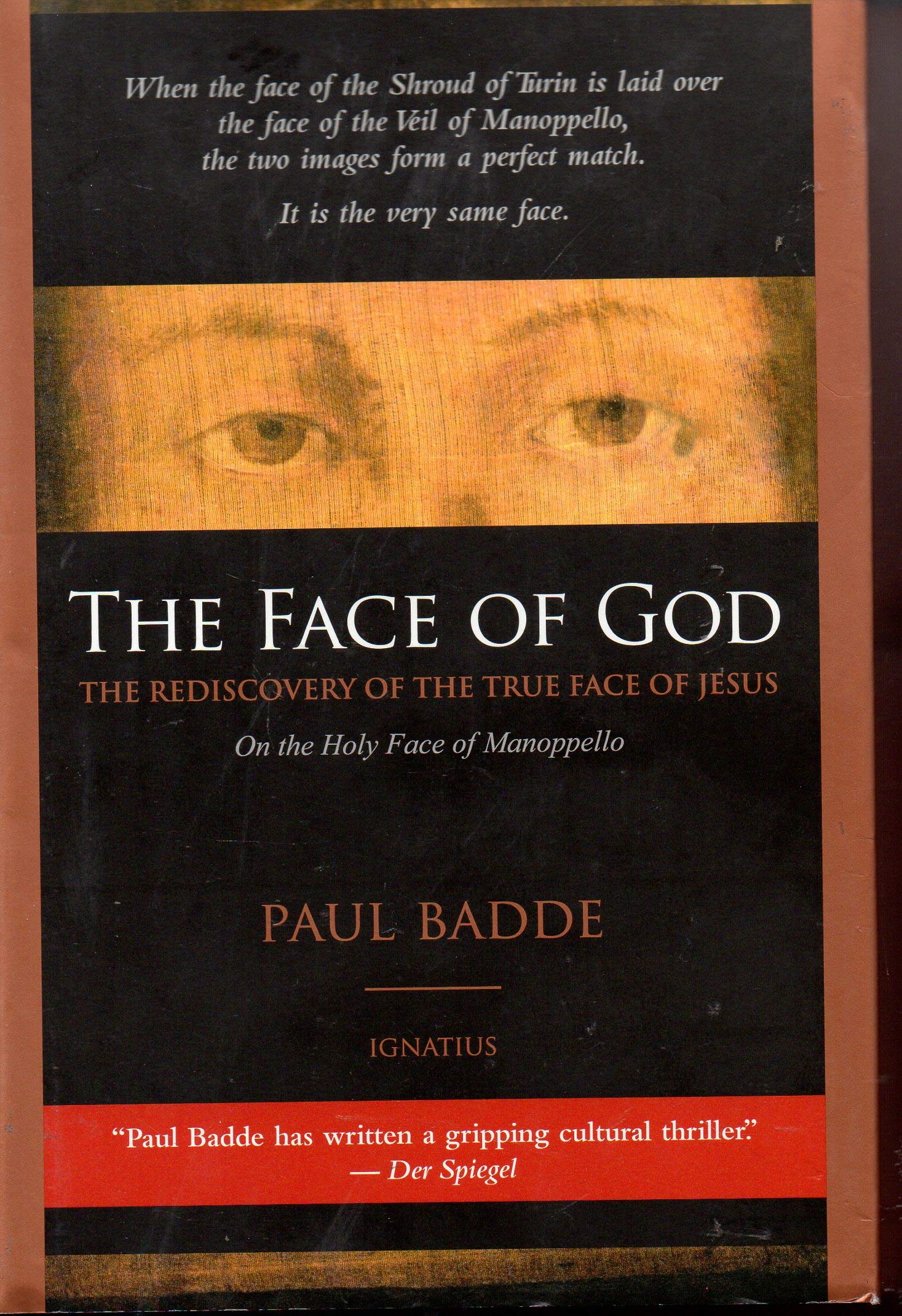 The Face of God: The Rediscovery Of The True Face of Jesus,Used