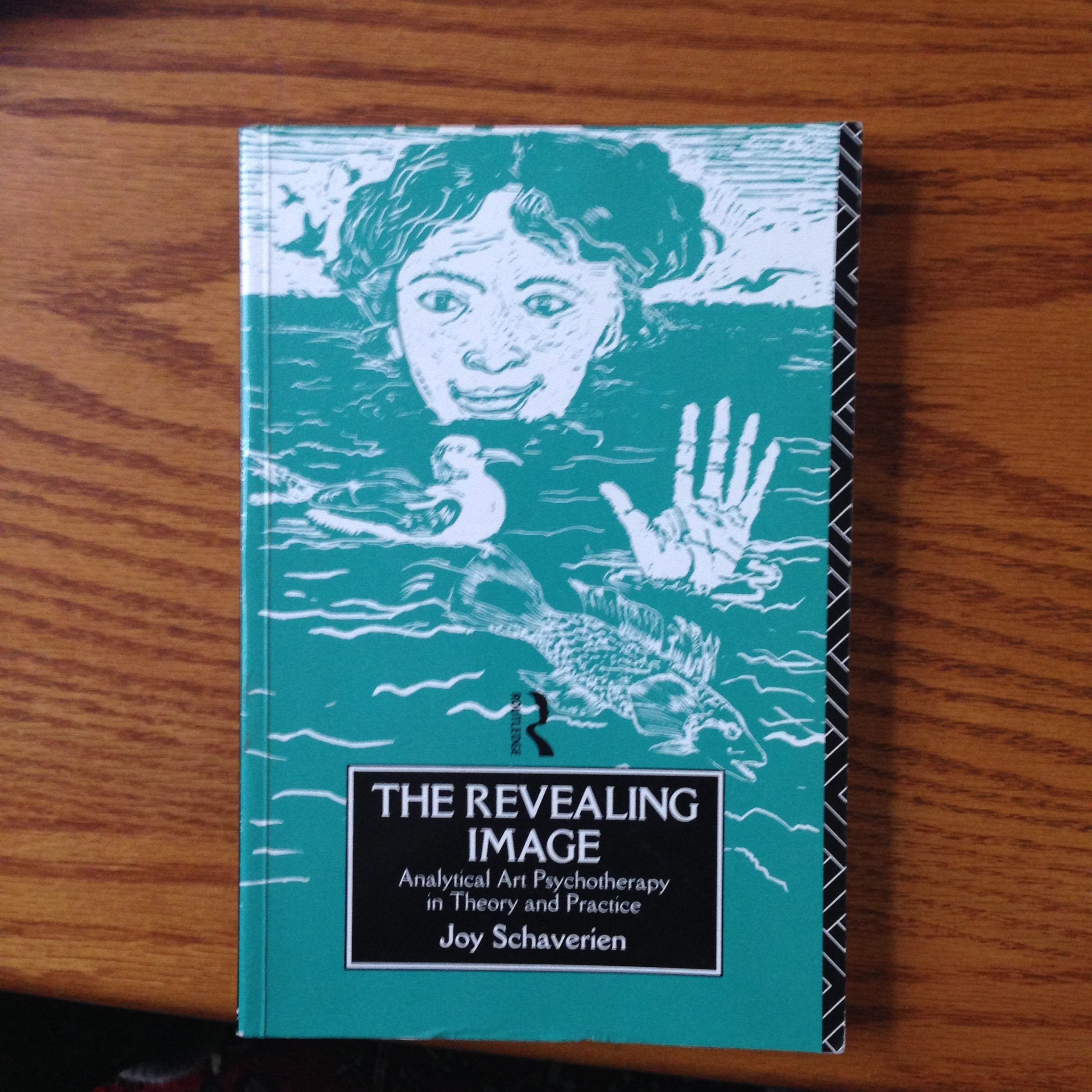 The Revealing Image: Analytical Art Psychotherapy In Theory And Practice-used