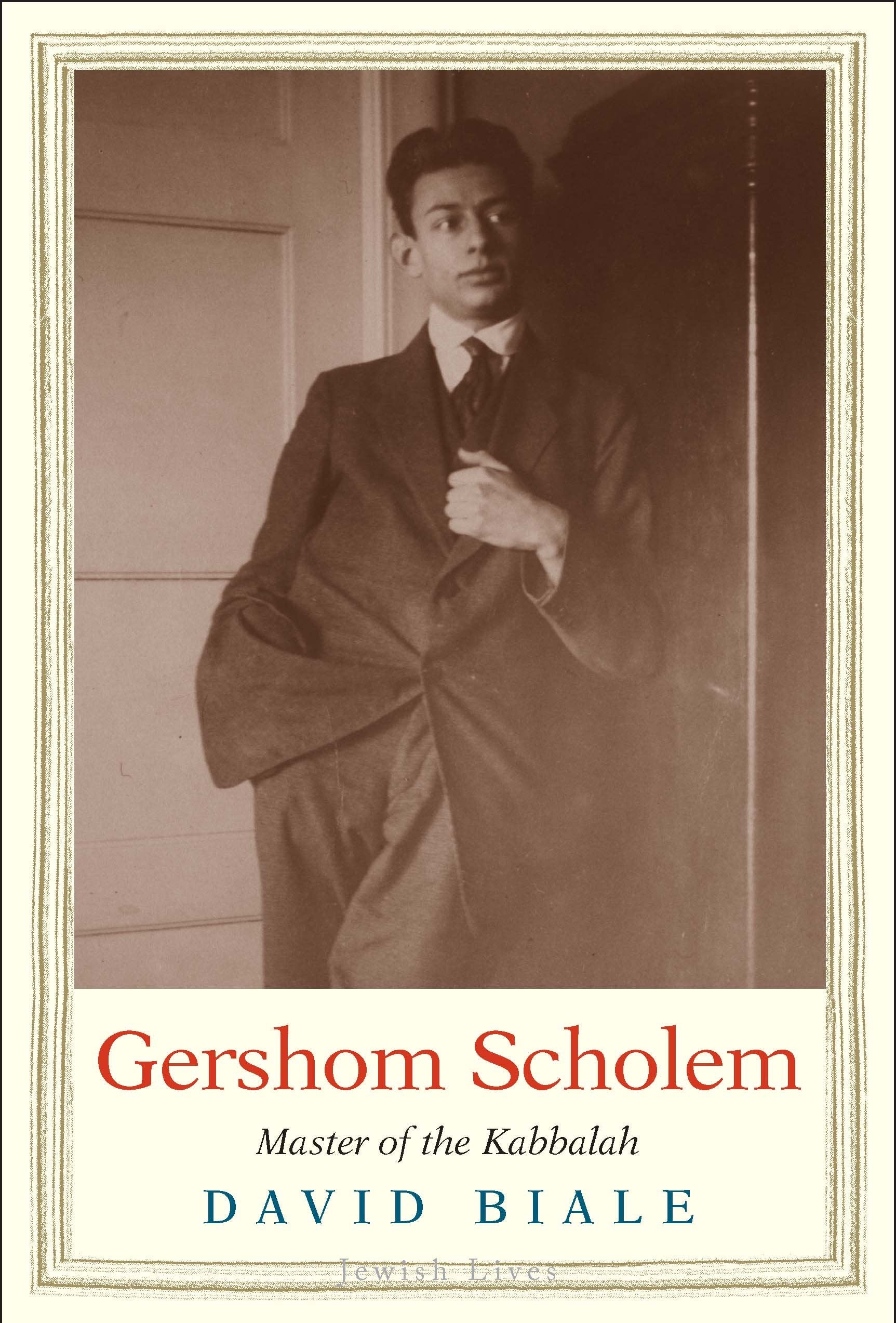 Gershom Scholem: Master Of The Kabbalah (Jewish Lives),New