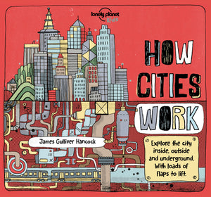 Lonely Planet Kids How Cities Work (How Things Work),Used