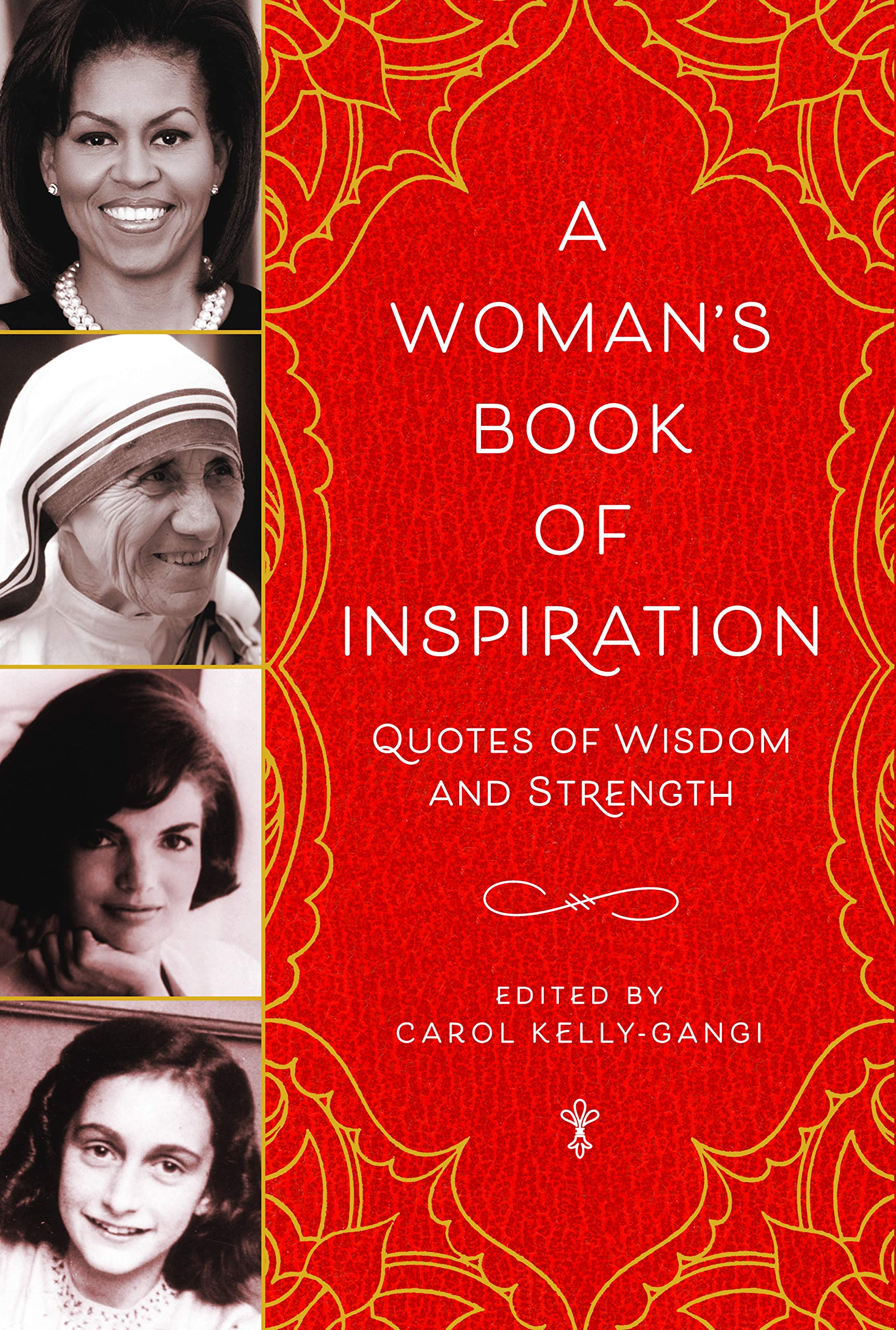 A Womans Book of Inspiration: Quotes of Wisdom and Strength