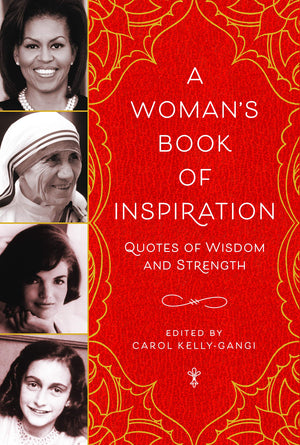 A Womans Book of Inspiration: Quotes of Wisdom and Strength