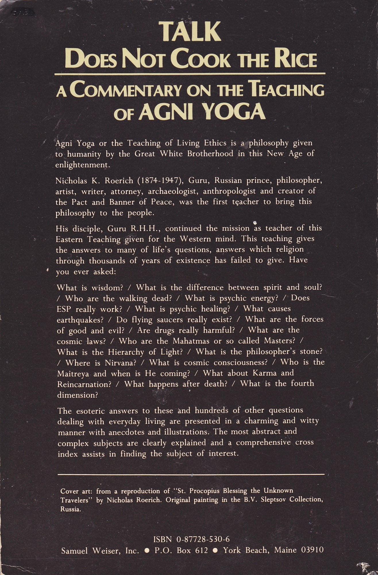 Talk does not cook the rice: A commentary on the teaching of Agni Yoga,Used