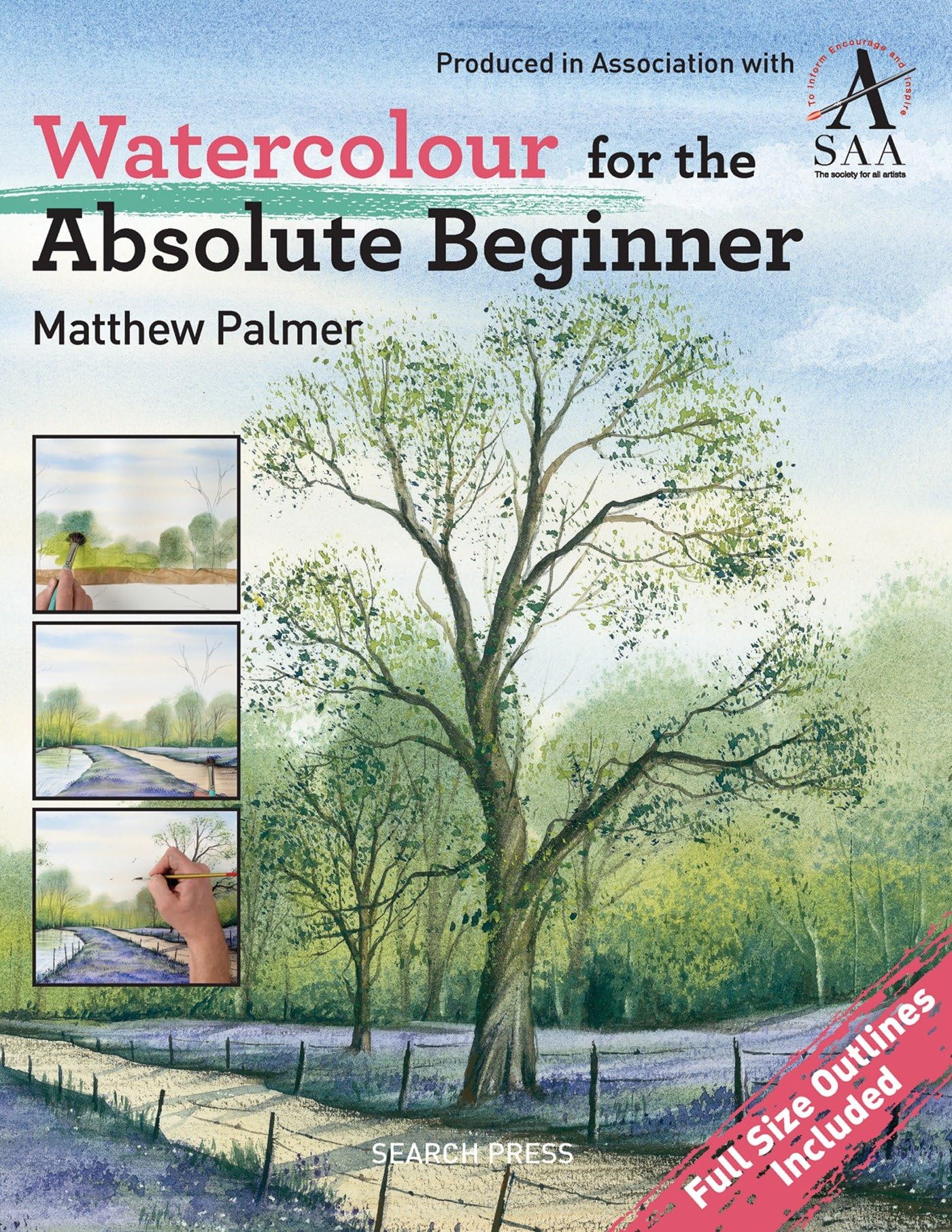 Watercolour for the Absolute Beginner: The Society for All Artists (ABSOLUTE BEGINNER ART),Used