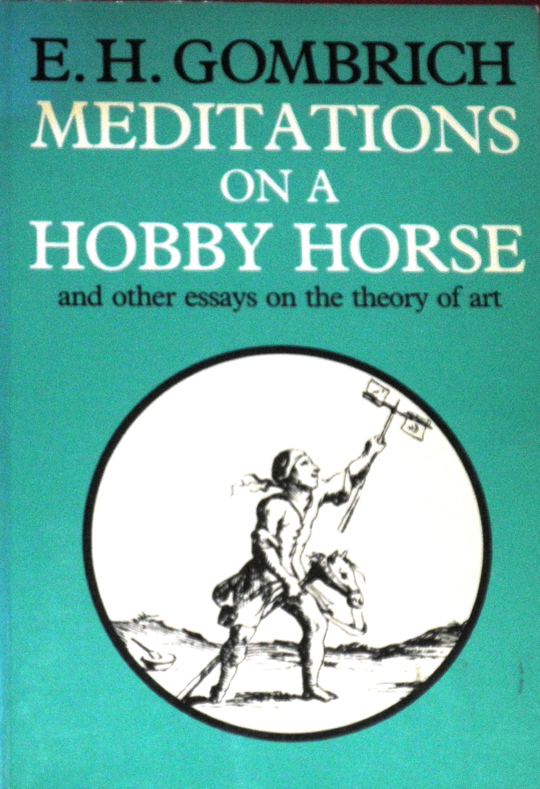 Meditations on a hobby horse: And other essays on the theory of art,Used