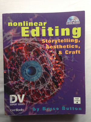 Nonlinear Editing: Storytelling, Aesthetics, & Craft,Used
