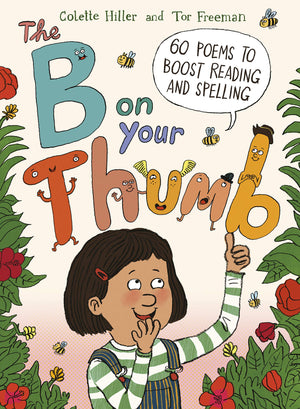 The B on Your Thumb: 60 Poems to Boost Reading and Spelling,Used