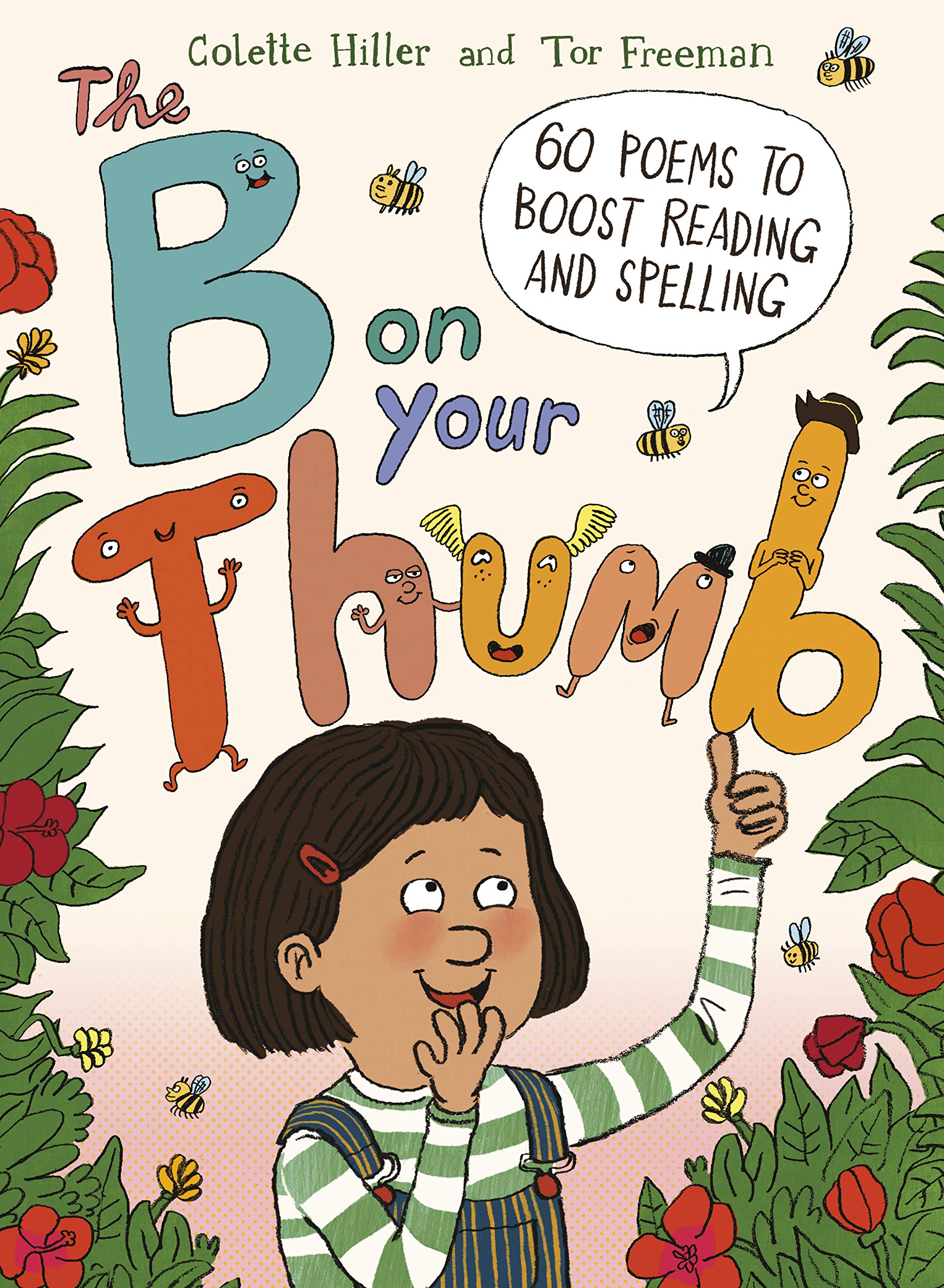 The B On Your Thumb: 60 Poems To Boost Reading And Spelling